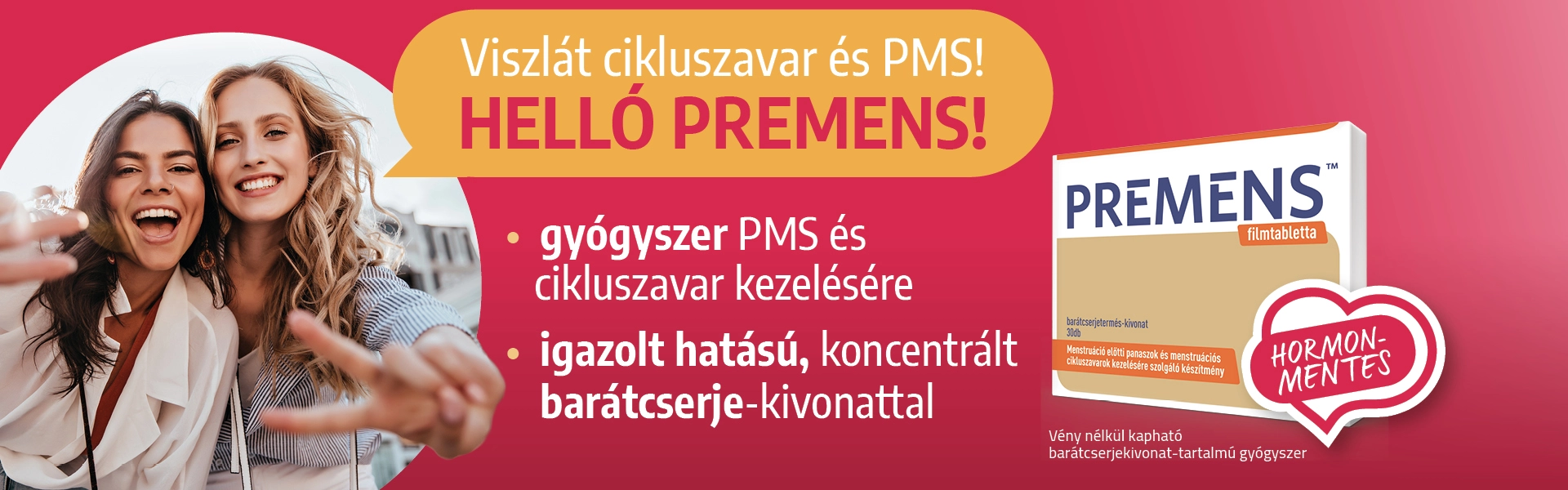 Viszlát cikluszavar és PMS. Helló Premens